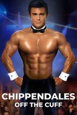 Watch Chippendales Off the Cuff Vumoo