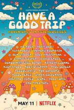 Watch Have a Good Trip: Adventures in Psychedelics Vumoo