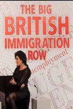 Watch The Big British Immigration Row Live Vumoo