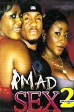 Watch Mad Sex 2 Vumoo