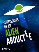 Watch Confessions of an Alien Abductee Vumoo