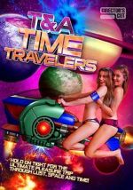 Watch T&A Time Travelers Vumoo