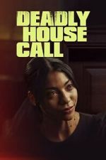 Watch Deadly House Call Vumoo