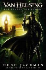Watch Van Helsing: The London Assignment Vumoo
