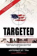 Watch Targeted Exposing the Gun Control Agenda Vumoo