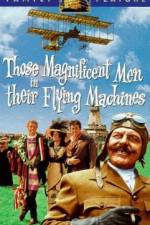 Watch Those Magnificent Men in Their Flying Machines or How I Flew from London to Paris in 25 hours 11 minutes Vumoo