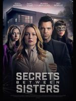 Watch Secrets Between Sisters Vumoo