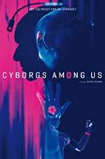 Watch Cyborgs Among Us Vumoo