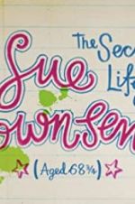 Watch The Secret Life of Sue Townsend (Aged 68 3/4) Vumoo