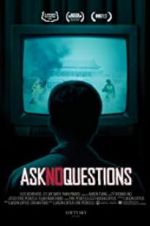 Watch Ask No Questions Vumoo