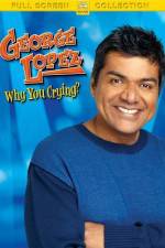 Watch George Lopez Why You Crying Vumoo