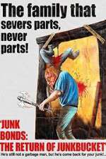 Watch Junk Bonds The Return of Junkbucket Vumoo