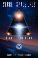 Watch Secret Space UFOs - Rise of the TR3B Vumoo