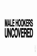 Watch Male Hookers Uncovered Vumoo