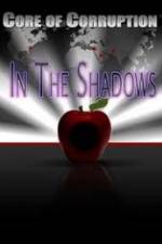 Watch Core of Corruption In The Shadows Vumoo