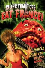 Watch Killer Tomatoes Eat France Vumoo