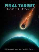 Watch Final Target: Planet Earth Vumoo