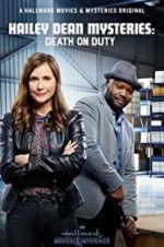 Watch Hailey Dean Mysteries: Death on Duty Vumoo