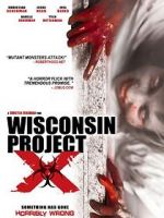 Watch Wisconsin Project X Vumoo