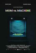 Watch Mom vs. Machine (Short 2021) Vumoo