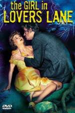 Watch The Girl in Lovers Lane Vumoo