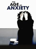 Watch The Age of Anxiety Vumoo