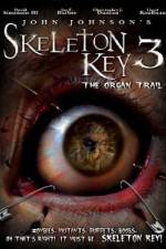 Watch Skeleton Key 3 - The Organ Trail Vumoo