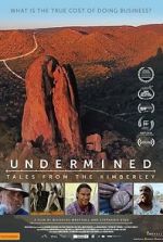 Watch Undermined - Tales from the Kimberley Vumoo