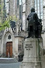 Watch Bach: A Passionate Life Vumoo