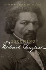 Watch Becoming Frederick Douglass Vumoo