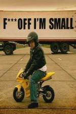 Watch F*** Off, I'm Small Vumoo