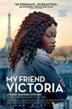 Watch My Friend Victoria Vumoo