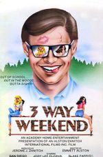 Watch Three-Way Weekend Vumoo