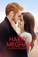Watch Harry & Meghan: A Royal Romance Vumoo