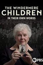 Watch The Windermere Children: In Their Own Words Vumoo