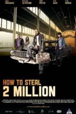 Watch How to Steal 2 Million Vumoo