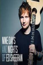 Watch Nine Days and Nights of Ed Sheeran Vumoo