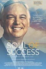 Watch The Soul of Success: The Jack Canfield Story Vumoo