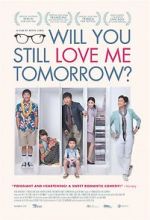 Watch Will You Still Love Me Tomorrow? Vumoo