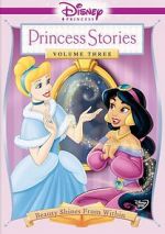 Watch Disney Princess Stories Volume Three: Beauty Shines from Within Vumoo