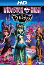 Watch Monster High: 13 Wishes Vumoo