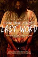 Watch Johnny Frank Garrett\'s Last Word Vumoo