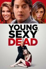 Watch Young, Sexy & Dead Vumoo