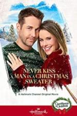 Watch Never Kiss a Man in a Christmas Sweater Vumoo