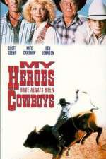 Watch My Heroes Have Always Been Cowboys Vumoo
