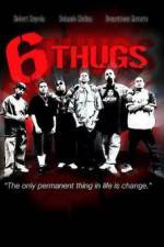 Watch Six Thugs Vumoo