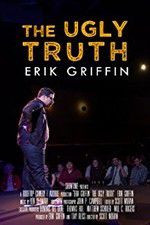 Watch Erik Griffin: The Ugly Truth Vumoo