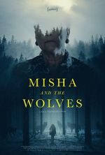 Watch Misha and the Wolves Vumoo