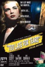 Watch Too Late for Tears Vumoo