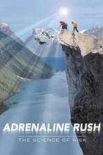 Watch Adrenaline Rush The Science of Risk Vumoo